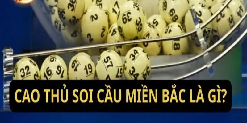 Cao Thủ Soi Cầu Sunwin – Thủ Thuật Soi Cầu XSMB Uy Tín Số 1 2 Phương pháp soi cầu Miền Bắc mang đến cơ hội thắng cược lớn