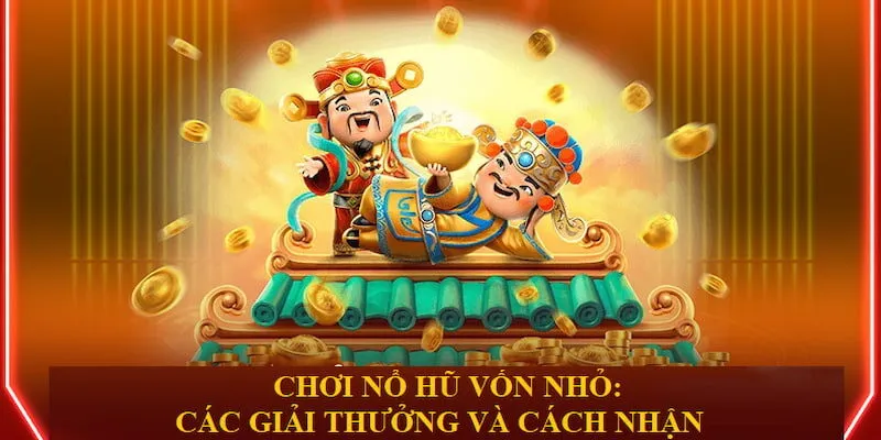Chơi Nổ Hũ Vốn Nhỏ: Các Giải Thưởng Hấp Dẫn Và Cách Nhận Tại SUNWIN 3 Chơi Nổ Hũ Vốn Nhỏ: Các Giải Thưởng Hấp Dẫn Và Cách Nhận Tại SUNWIN