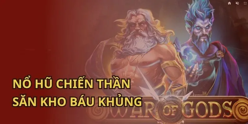 Nổ Hũ Chiến Thần - Chinh Phục Kho Báu Cực Khủng Cùng Sunwin 2 Thông tin về tựa game nổ hũ chiến thần mà người chơi cần biết