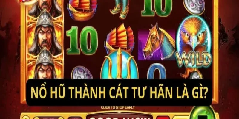 Nổ Hũ Thành Cát Tư Hãn Cơ Hội Trúng Jackpot Hậu Hĩnh 2 Trải nghiệm không giới hạn trong slot game Thành Cát Tư Hãn
